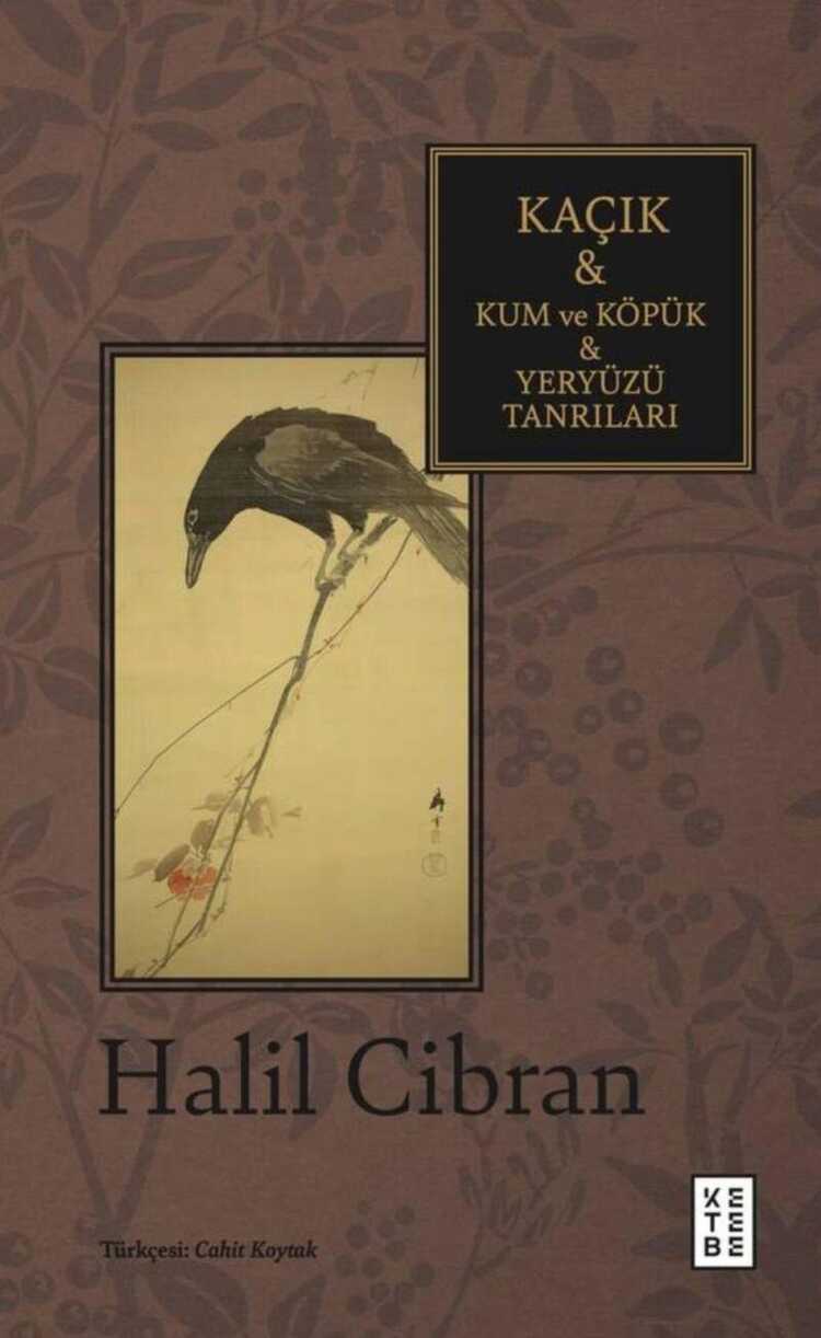 Kaçık - Kum ve Köpük - Yeryüzü Tanrıları