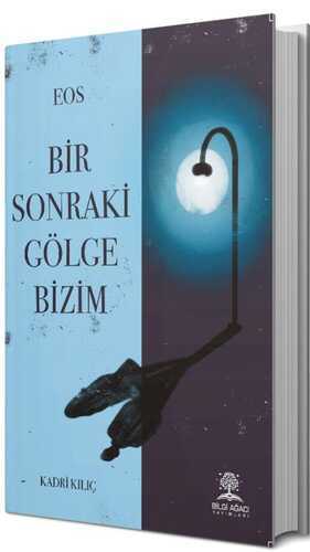 Eos Bir Sonraki Gölge Bizim
