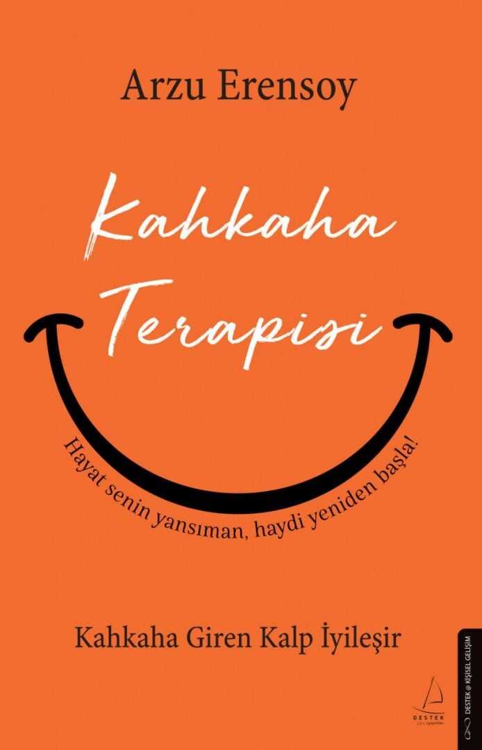 Kahkaha Terapisi / Kahkaha Giren Kalp İyileşir