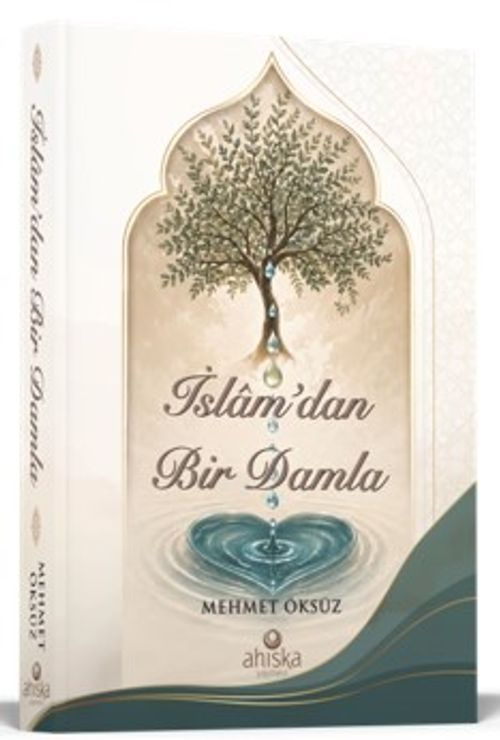 İslamdan Bir Damla — Mehmet Öksüz