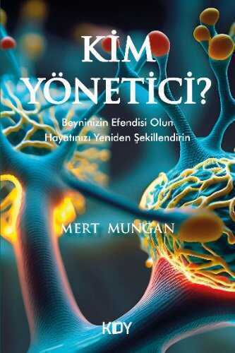 Kim Yönetici — Mert Mungan