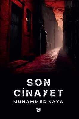 Son Cinayet — Muhammed Kaya