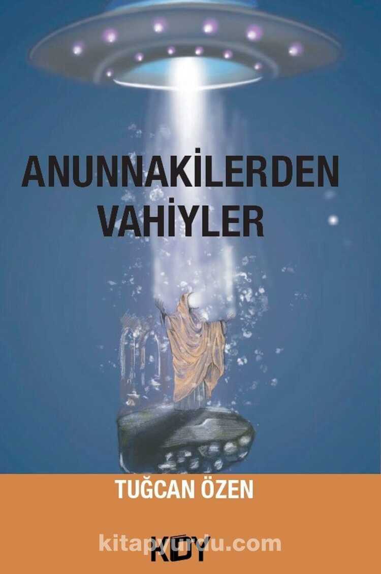 Anunnakilerden Vahiyler