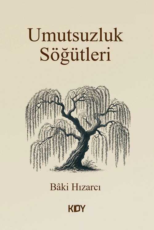 Umutsuzluk Söğütleri