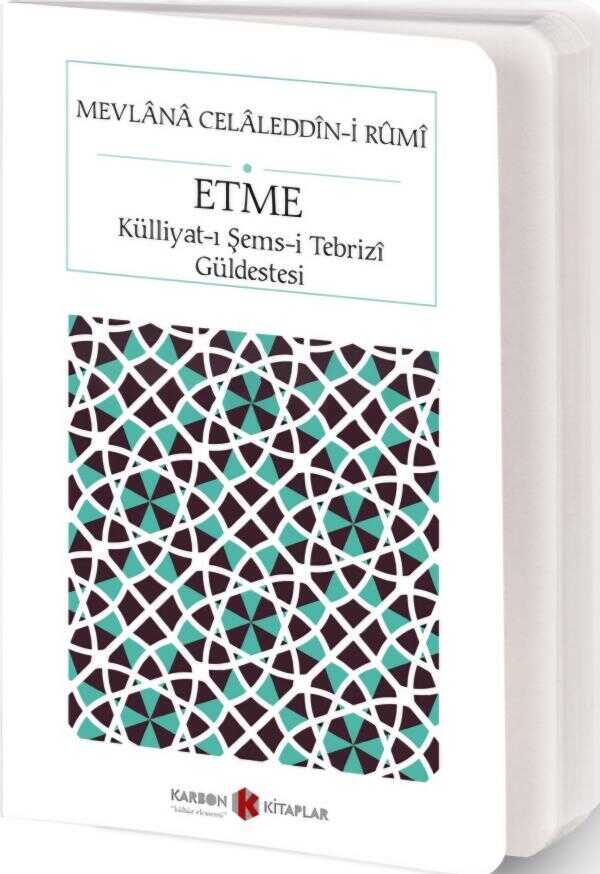 Etme: Külliyat-ı Şems-i Tebrizî Güldestesi