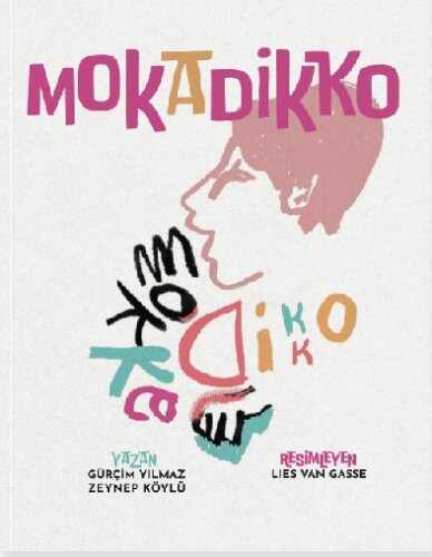 Mokadikko — Zeynep Köylü