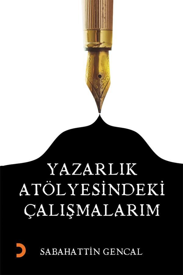 Yazarlık Atölyesindeki Çalışmalarım