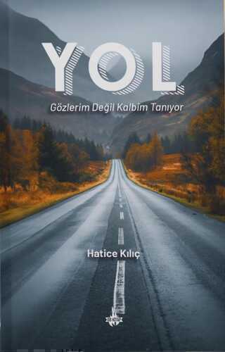 Yol — Hatice Kılıç