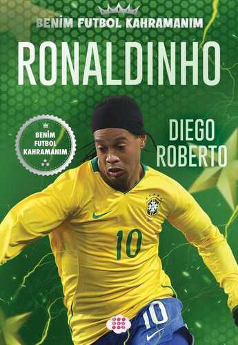 Benim Futbol Kahramanım: Ronaldinho