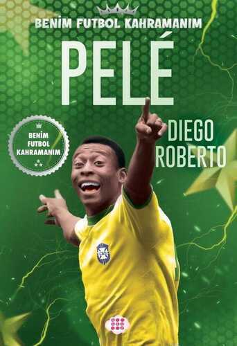 Benim Futbol Kahramanım: Pele