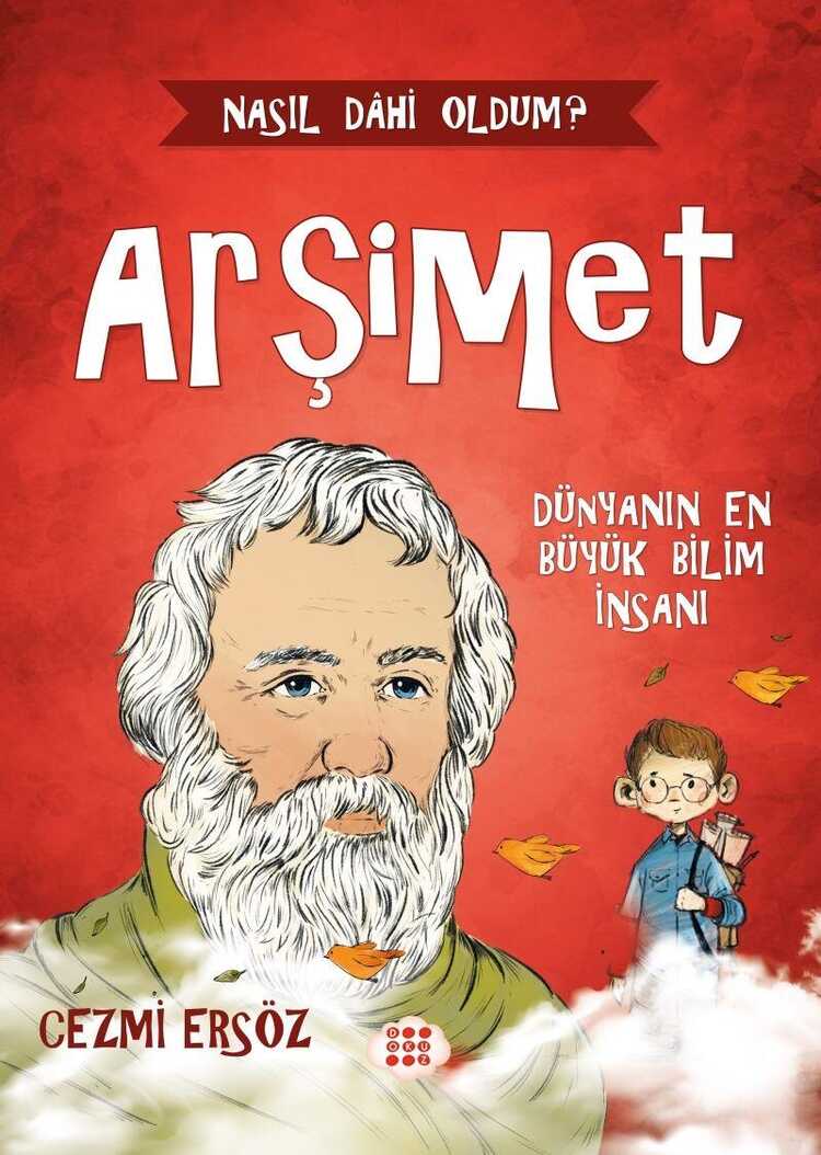 Arşimet: Dünyanın En Büyük Bilim İnsanı