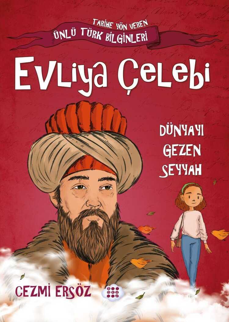 Evliya Çelebi: Dünyayı Gezen Seyyah
