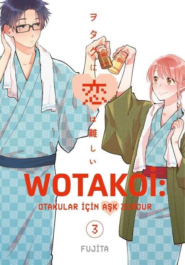 Wotakoi: Otakular İçin Aşk Zordur - Cilt 3