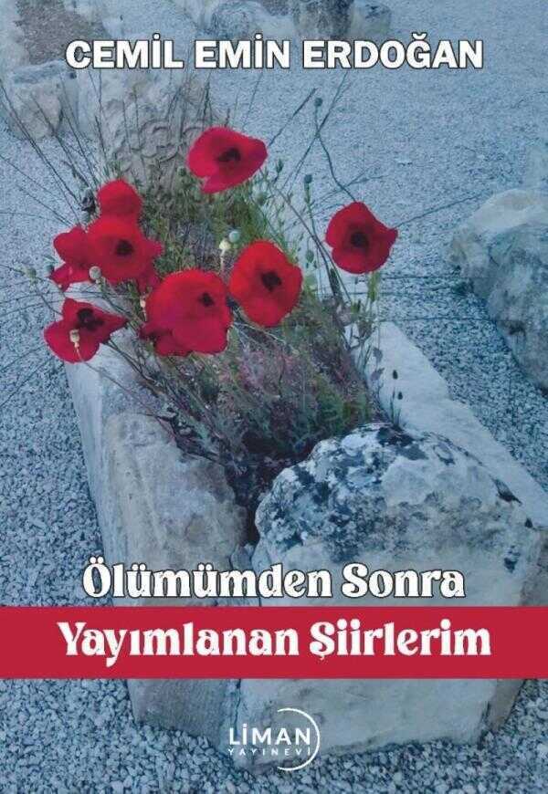Ölümümden Sonra Yayımlanan Şiirlerim