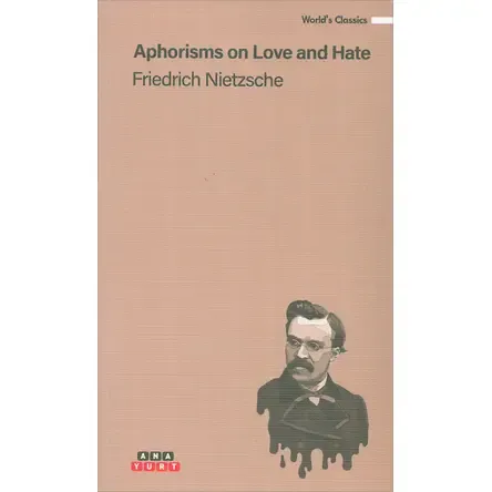 Aphorisms On Love And Hate