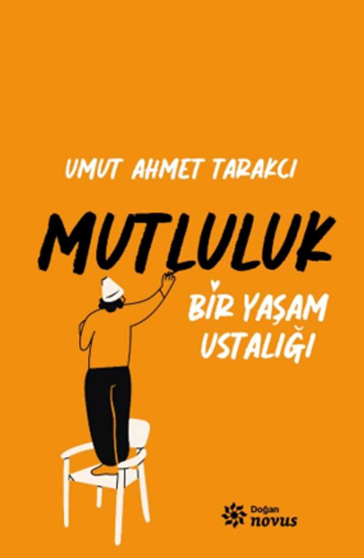 Bir Yaşam Ustalığı: Mutluluk