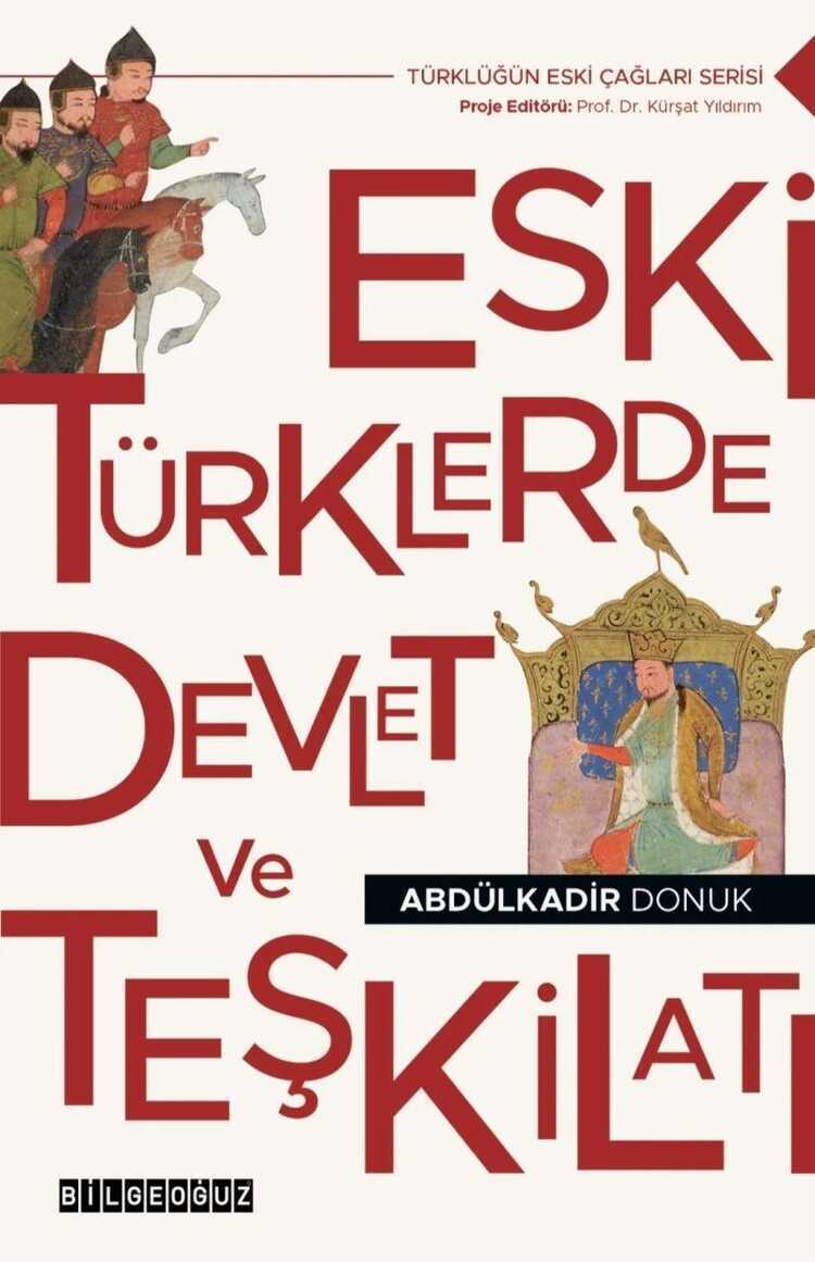 Eski Türklerde Devlet ve Teşkilatı