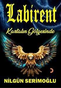 Labirent — Nilgün Serimoğlu