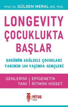 Longevity Çocuklukta Başlar