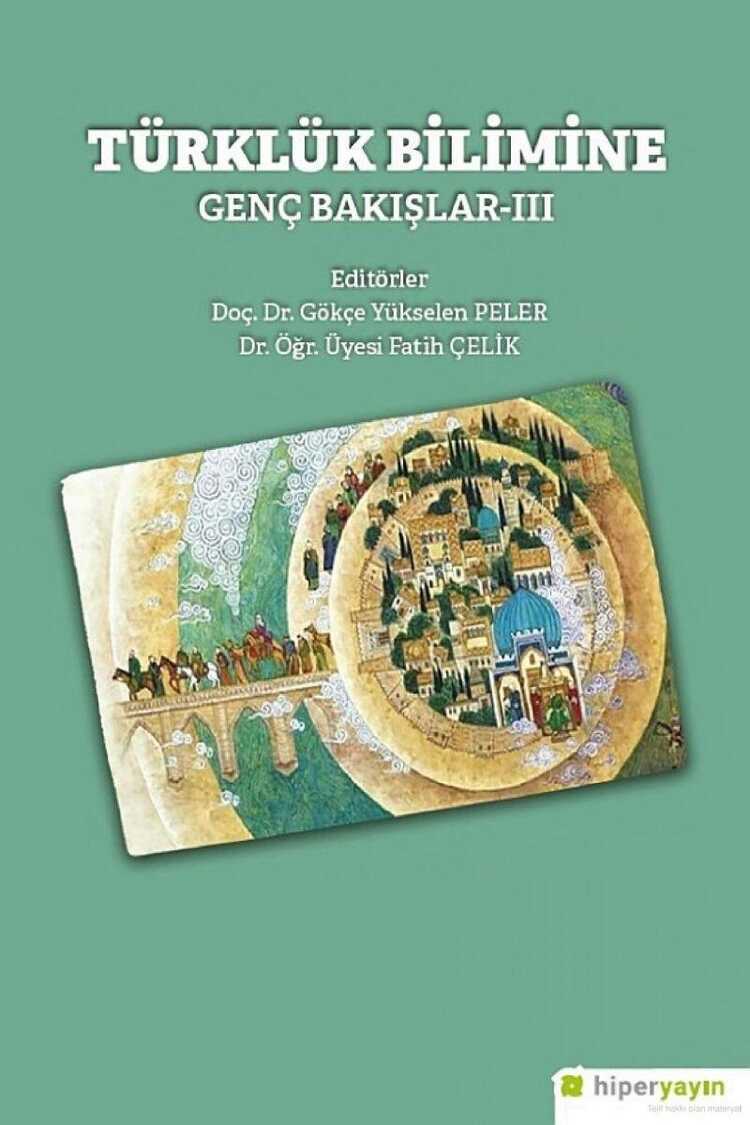 Türklük Bilimine Genç Bakışlar-III