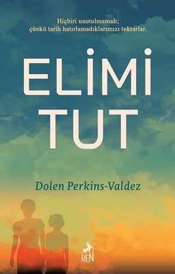 Elimi Tut — Dolen Perkins