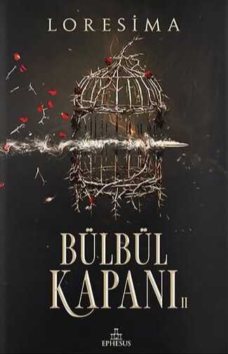 Bülbül Kapanı II
