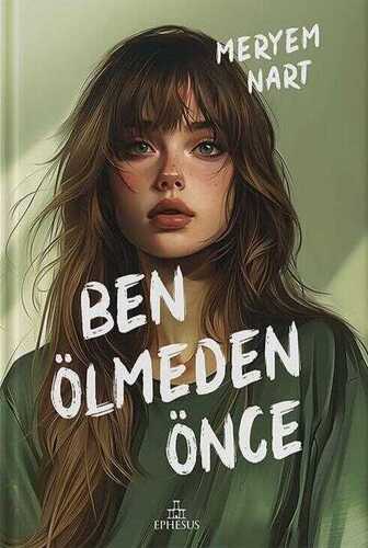 Ben Ölmeden Önce