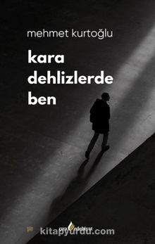 Kara Dehlizlerde Ben