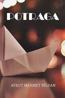 Potraga — Aykut Mehmet Bildan