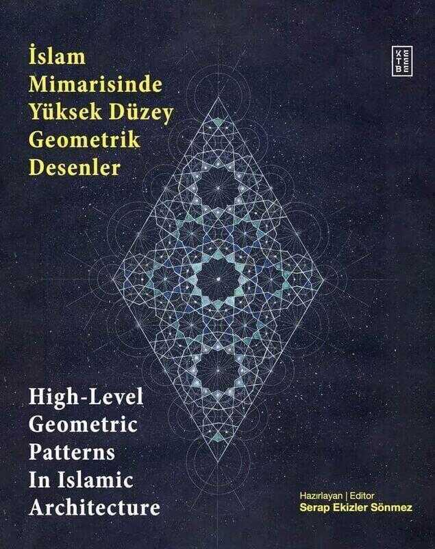 İslam Mimarisinde Yüksek Düzey Geometrik Desenler