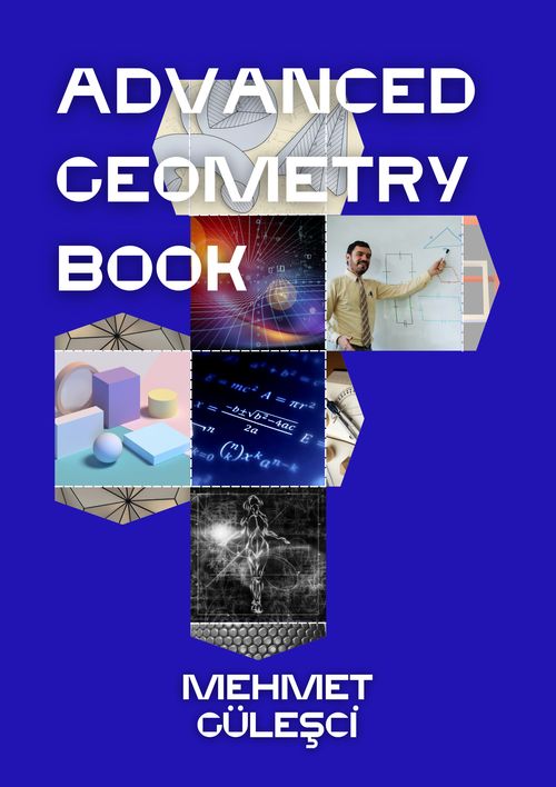 Advanced Geometry Book — Mehmet Güleşci