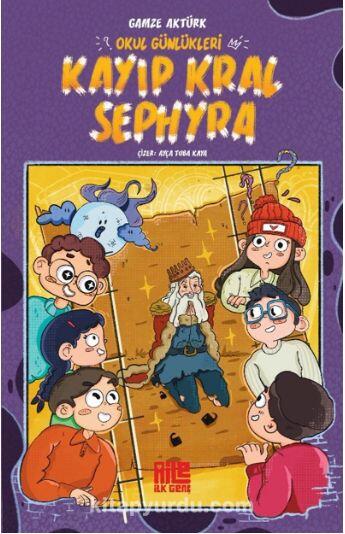 Kayıp Kral Sephyra / Okul Günlükleri
