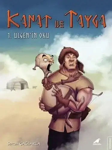 Kanat ile Tayga  1. Ülgen'in Oku