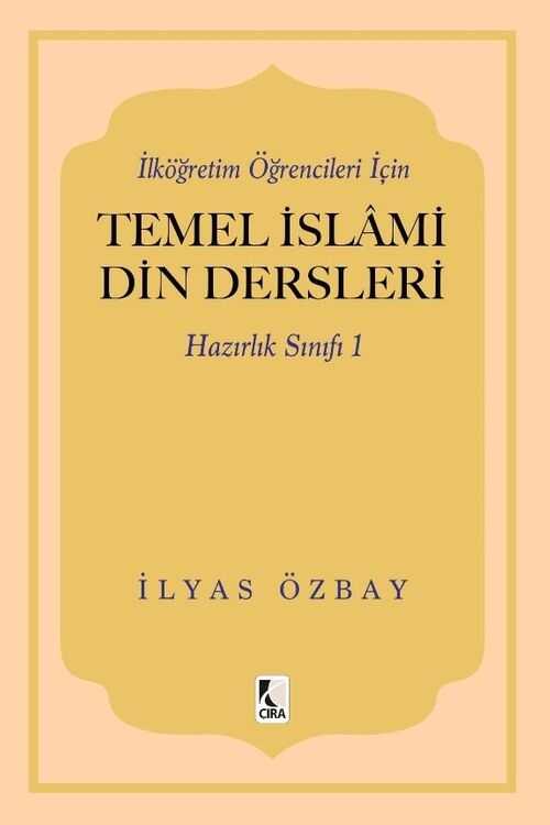 Temel İslami Din Dersleri Hazırlık Sınıfı 1