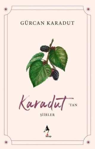 Karadut'tan Şiirler — Gürcan Karadut