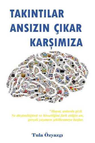 Takıntılar Ansızın Çıkar Karşımıza