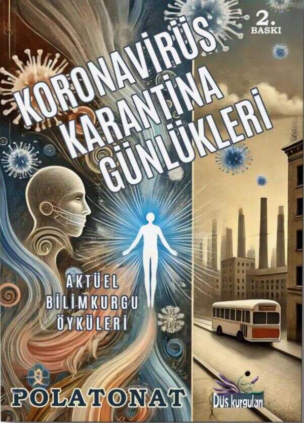 Koronavirüs Karantina Günlükleri