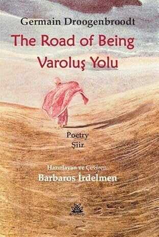 The Road of Being - Varoluş Yolu