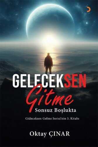 Geleceksen Gitme — Oktay Çınar
