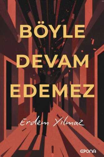 Böyle Devam Edemez — Erdem Yılmaz