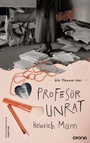 Profesör Unrat  Bir Tiranın Sonu