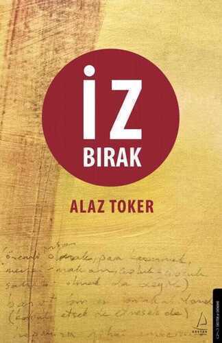İz Bırak — Alaz Toker