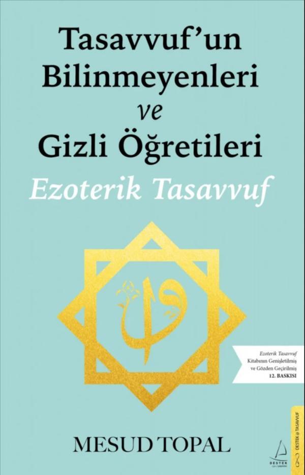 Tasavvufun Bilinmeyenleri ve Gizli Öğretileri