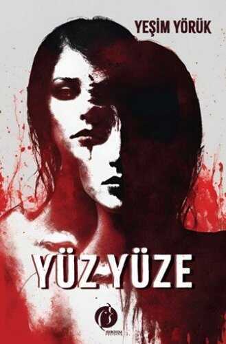 Yüz Yüze — Yeşim Yörük