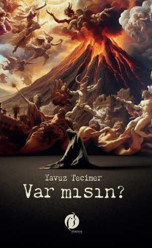 Var mısın ? — Yavuz Tecimer