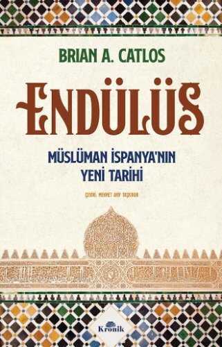 Endülüs — Brian A. Catlos,