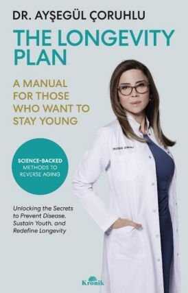 The Longevity Plan — Ayşegül Çoruhlu