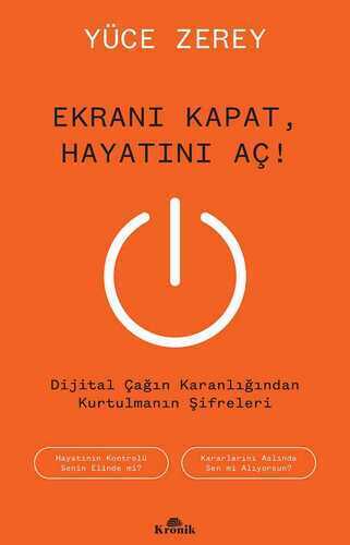 Ekranı Kapat, Hayatını Aç!
