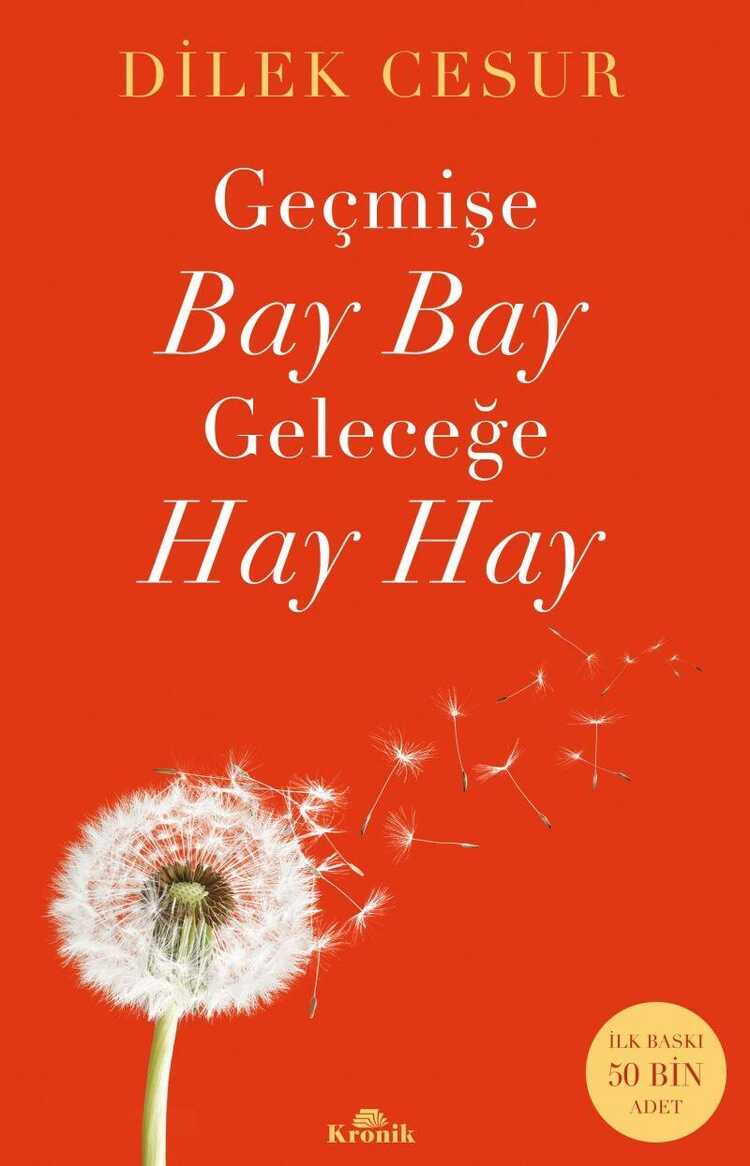 Geçmişe Bay Bay Geleceğe Hay Hay