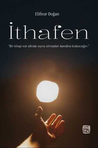 İthafen — Elifnur Doğan